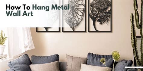 how to hang metal wall art